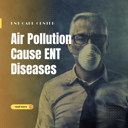 Air Pollution Cause ENT Diseases