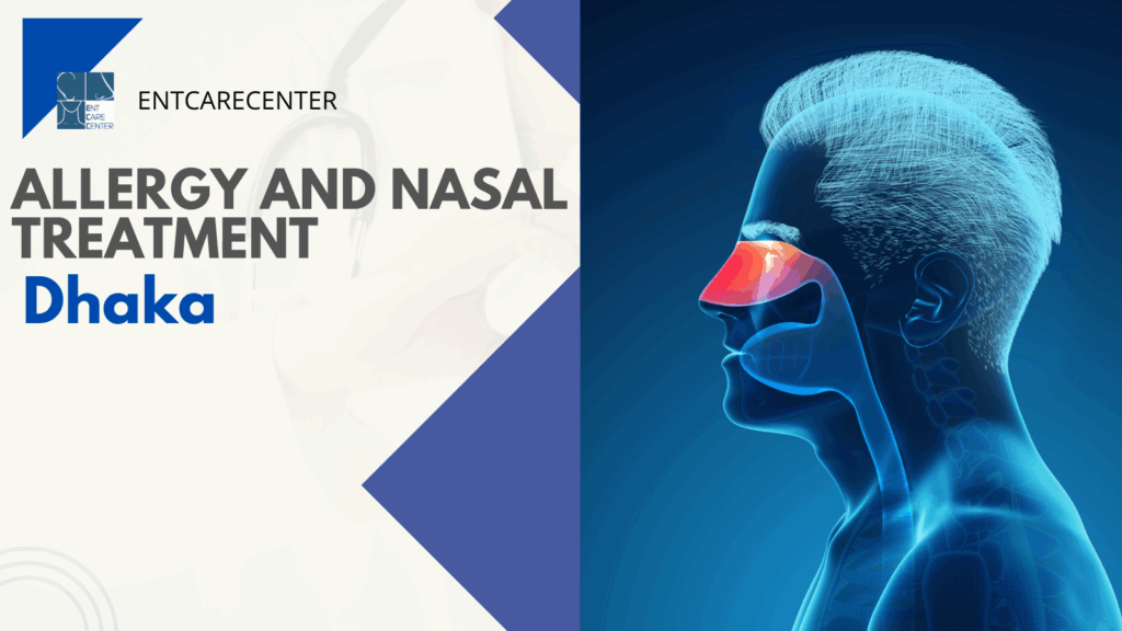 Allergy and nasal treatment Dhaka