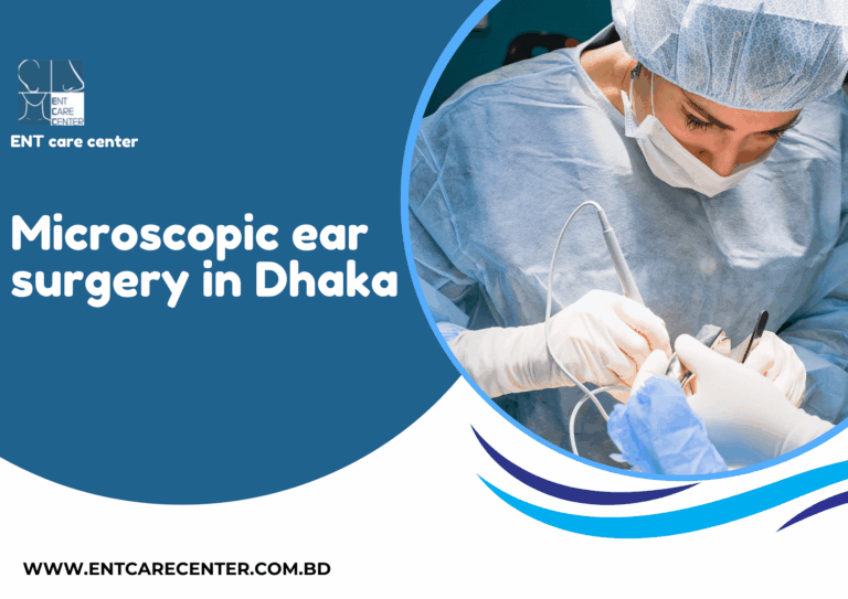 Microscopic ear surgery in Dhaka