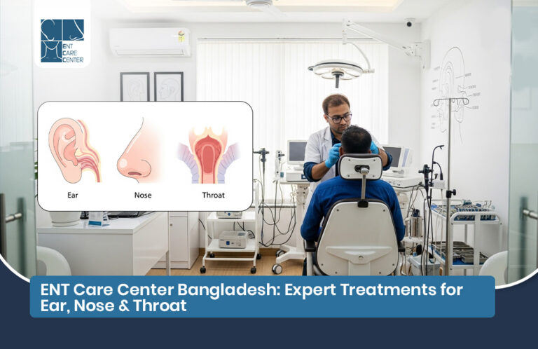 ENT Care Center Bangladesh